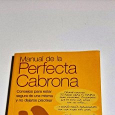 Libros: MANUAL DE LA PERFECTA CABRONA - ELIZABETH HILTS. Lote 386653014