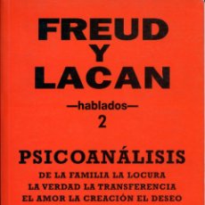 Libros: FREUD Y LACAN -HABLADOS- 2 - MENASSA, MIGUEL OSCAR. Lote 402146124