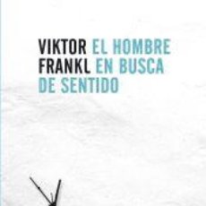 Libros: EL HOMBRE EN BUSCA DE SENTIDO - FRANKL, VIKTOR EMIL. Lote 403016139