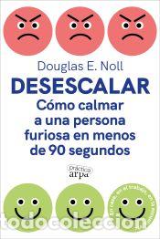 Libros: Desescalar - Noll, Douglas E. - Foto 1