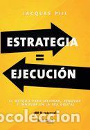 Libros: Estrategia = Ejecuci&oacute;n - Jacques Pijl - Foto 1