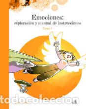 Libri: Emociones: Exploraci&oacute;n y Manual de Instrucciones. Tomo 1 - Leung, Armella