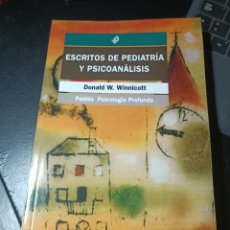 Libros: ESCRITOS DE PEDIATRÍA Y PSICOANÁLISIS DONALD W. WINNICOTT PAIDOS