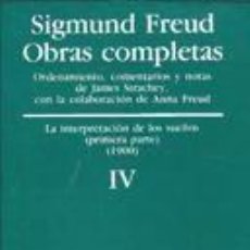 Libros: OBRAS COMPLETAS VOL.IV: LA INTERPRETACIÓN DE LOS SUEÑOS (PARTE I) (1900) - FREUD, SIGMUND