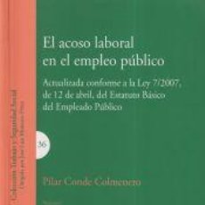 Libros: EL ACOSO LABORAL EN EL EMPLEO PÚBLICO. - CONDE COLMENERO, PILAR