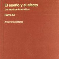 Libros: SUEÑO Y EL EFECTO, EL : UNA TEORÍA DE LO SOMÁTICO - SAMI-ALÍ, MAHMOUD
