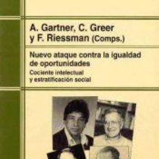 Libros: NUEVO ATAQUE CONTRA LA IGUALDAD DE OPORTUNIDADES - GARTNER, A., GREER C. Y RIESSMAN F. (COMPS.)