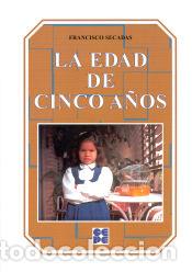 Libros: La Edad de Cinco A&ntilde;os - Francisco Secadas - Foto 1