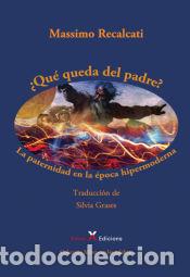 Libros: &iquest;Qu&eacute; queda del padre? - Massimo Recalcati - Foto 1