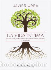 Libri: La vida &iacute;ntima. La silenciada, fantaseada. La que acalla deseos y culpas. La profunda - Urra