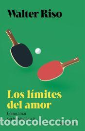 Libros: Los l&iacute;mites del amor - Riso, Walter - Foto 1