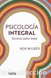 Libros: Psicolog&iacute;a integral - Wilber, Ken - Foto 1