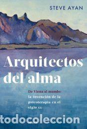 Libros: Arquitectos del alma - Ayan, Steve - Foto 1