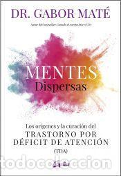 Libros: Mentes dispersas - Gabor Mat&eacute; - Foto 1