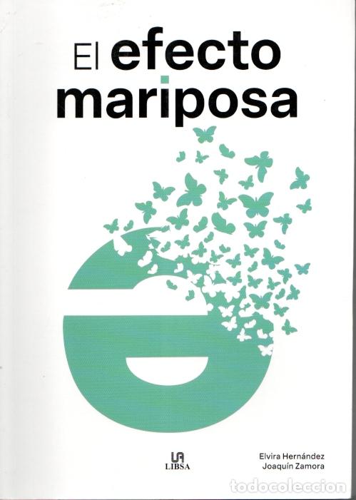 Libros: EL EFECTO MARIPOSA - ELVIRA HERNANDEZ - Foto 1