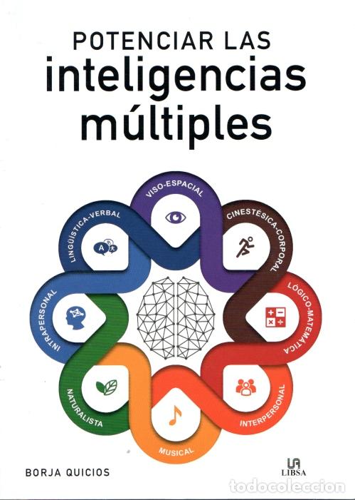 Libros: POTENCIAR LAS INTELIGENCIAS MULTIPLES - BORJA QUICIOS ABERGEL - Foto 1