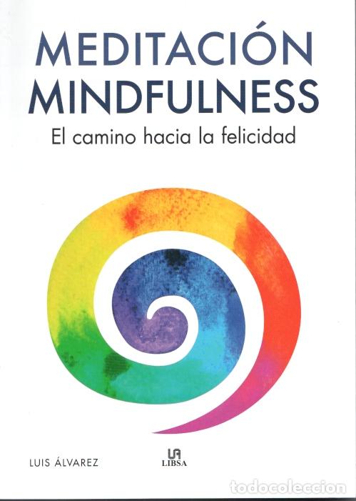 Libros: MEDITACI&Oacute;N MINDFULNESS - LUIS &Aacute;LVAREZ - Foto 1