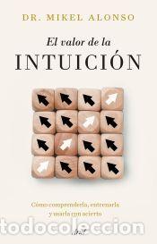 Libros: El valor de la intuici&oacute;n - Alonso, Mikel - Foto 1