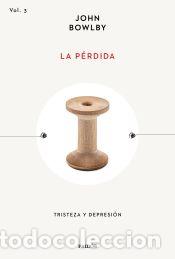 Libros: La p&eacute;rdida - Bowlby, John - Foto 1