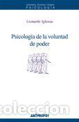 Libros: Psicolog&iacute;a de la voluntad de poder - Leonardo Iglesias Gonz&aacute;lez - Foto 1