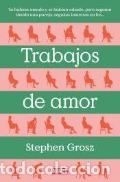 Libros: Trabajos de amor - Grosz, Stephen - Foto 1