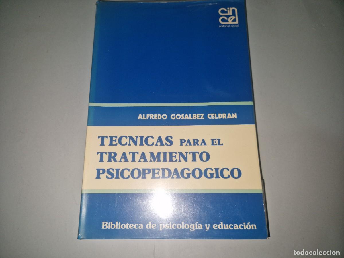 Libros: T&eacute;cnicas para el tratamiento psicopedagogico GOS&Aacute;LBEZ CELDR&Aacute;N, Alfredo