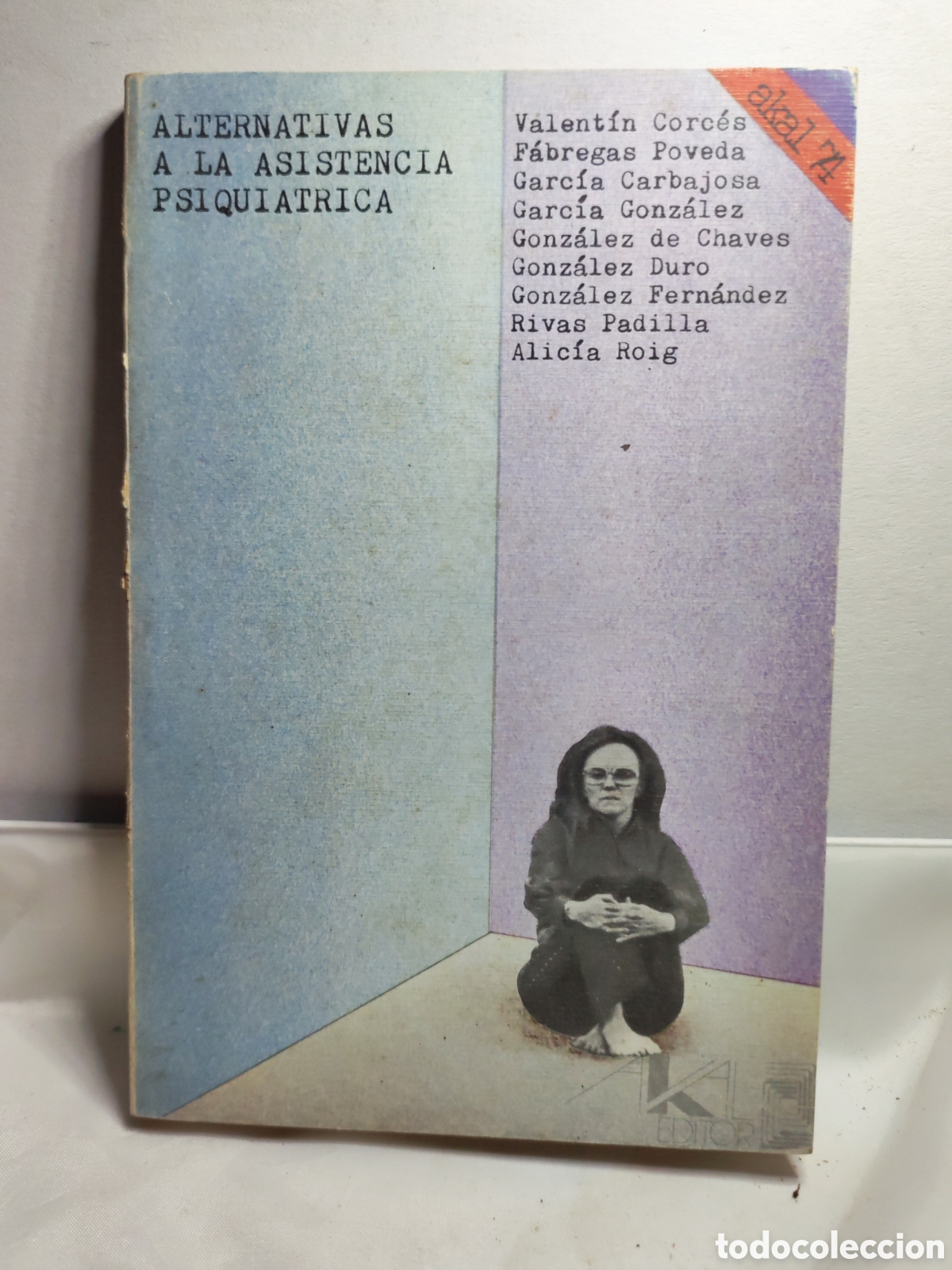 Libros: Alternativas a la asistencia psiquiatrica. varios autores. 1977