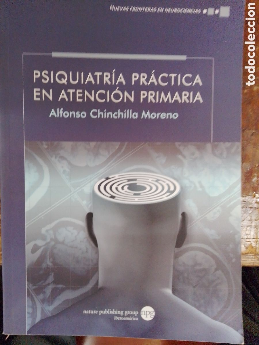 Libros: PSIQUIATRIA PRACTICA EN ATENCION PRIMARIA. CHINCHILLA MORENO, ALFONSO. NATURE PUBLISHING. 2012