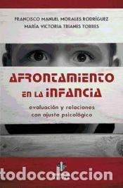 Libros: Afontamiento en la infancia: Evaluaci&oacute;n y relaciones con ajuste psicol&oacute;gico - Morales Rodr&iacute;guez,