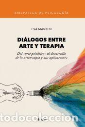 Libros: Di&aacute;logos entre arte y terapia - Marxen, Eva