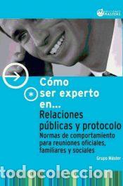 Libros: Relaciones p&uacute;blicas y protocolo 2&ordf; edici&oacute;n - Grupo Masters