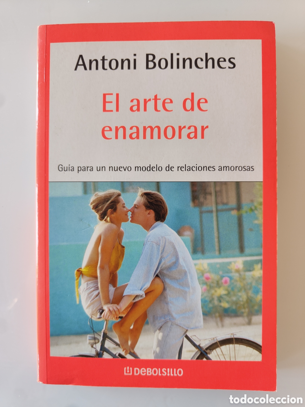 Libros: El Arte de enamorar. Antoni Bolinches.