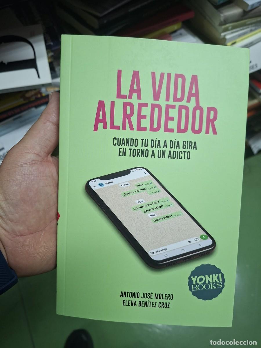 Libros: La vida alrededor - Ben&iacute;tez Cruz, Elena; Molero, Antonio Jos&eacute;