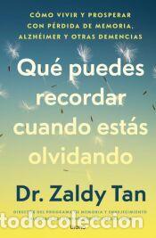 Libros: Qu&eacute; puedes recordar cuando est&aacute;s olvidando - Tan, Zaldy
