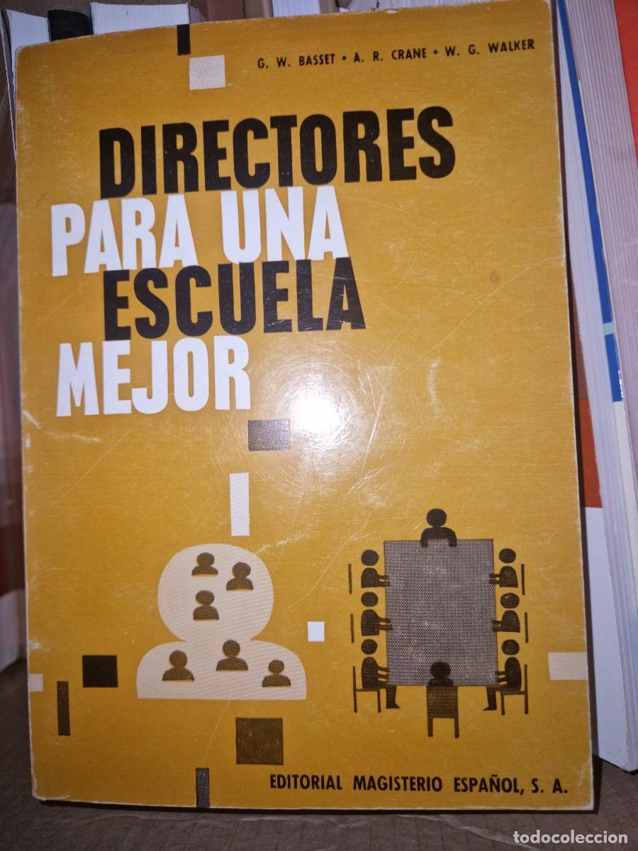 Libros: Directores Para Una Escuela Mejor G. W. Bassett, A. R. Crane, W. G. Walker