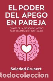 Libros: El poder del apego en la pareja - Grunert, Soledad