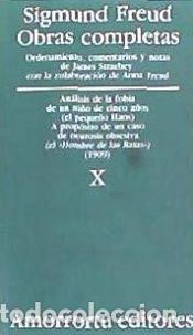 Libros: Obras completas Vol.X: &laquo;An&aacute;lisis de la fobia de un ni&ntilde;o de cinco a&ntilde;os&raquo; (caso del peque&ntilde;o Hans) y &laquo;A