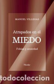Libros: Atrapados en el miedo - Villegas, Manuel