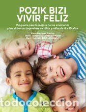 Libros: Pozik bizi &ndash; Vivir feliz. Programa para la mejora de las emociones y los s&iacute;ntomas depresivos en