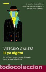 Libros: El yo digital - Gallese, Victorio