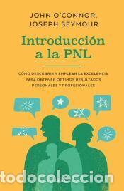Libros: Introducci&oacute;n a la PNL - OConnor, Joseph; Seymour, John