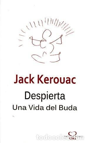 Libros: Despierta: una vida de Buda - Jack Kerouac - Foto 1