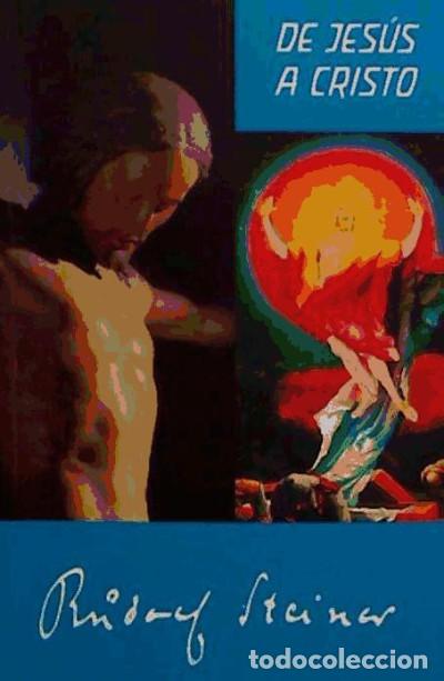 B&uuml;cher: De Jes&uacute;s a Cristo - Rudolf Steiner