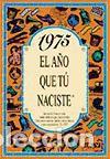 Libros: 1975 EL A&Ntilde;O QUE T&Uacute; NACISTE - Rosa Collado Bascompte - Foto 1