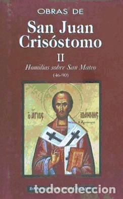 Libros: Obras de San Juan Cris&oacute;stomo. II: Homil&iacute;as sobre el Evangelio de San Mateo (46-90) - Juan