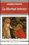 Libros: La libertad interior - Philippe, Jacques - Foto 1