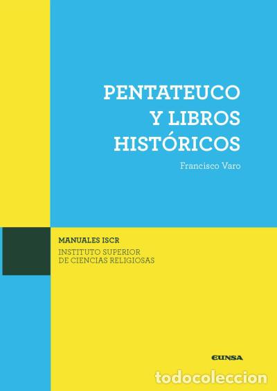 Libros: PENTATEUCO Y LIBROS HISTORICOS - Varo, Francisco - Foto 1