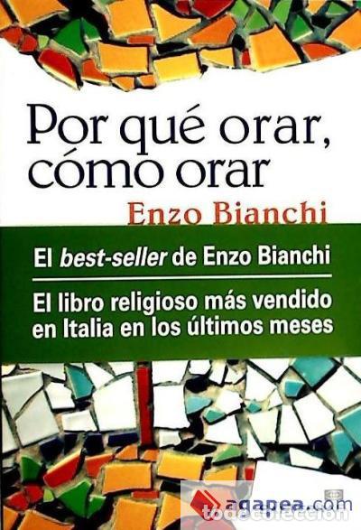Libros: POR QUE ORAR. COMO ORAR - BIANCHI, ENZO - Foto 1