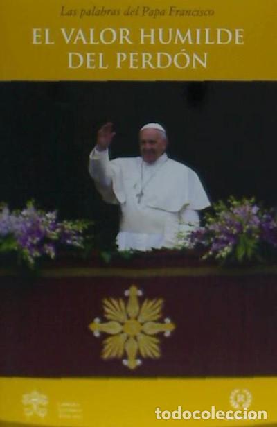 Libros: El valor humilde del perd&oacute;n - Papa Francisco - Foto 2