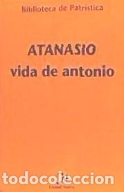 B&uuml;cher: Vida de Antonio - Atanasio de Alejandr&iacute;a